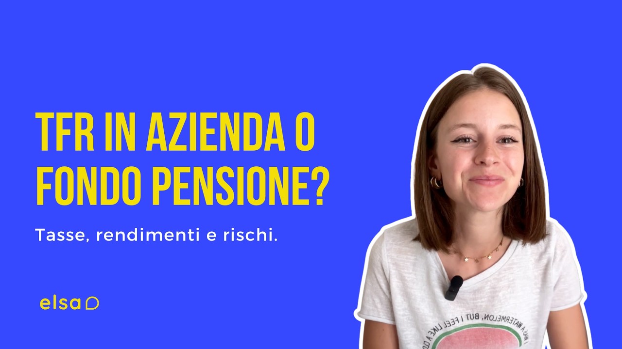 TFR in azienda o nel fondo pensione: cosa conviene davvero?
