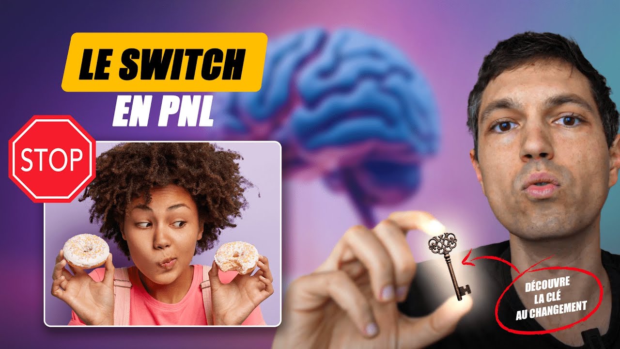 Qu’est-ce que le protocole du “SWITCH” en PNL ?