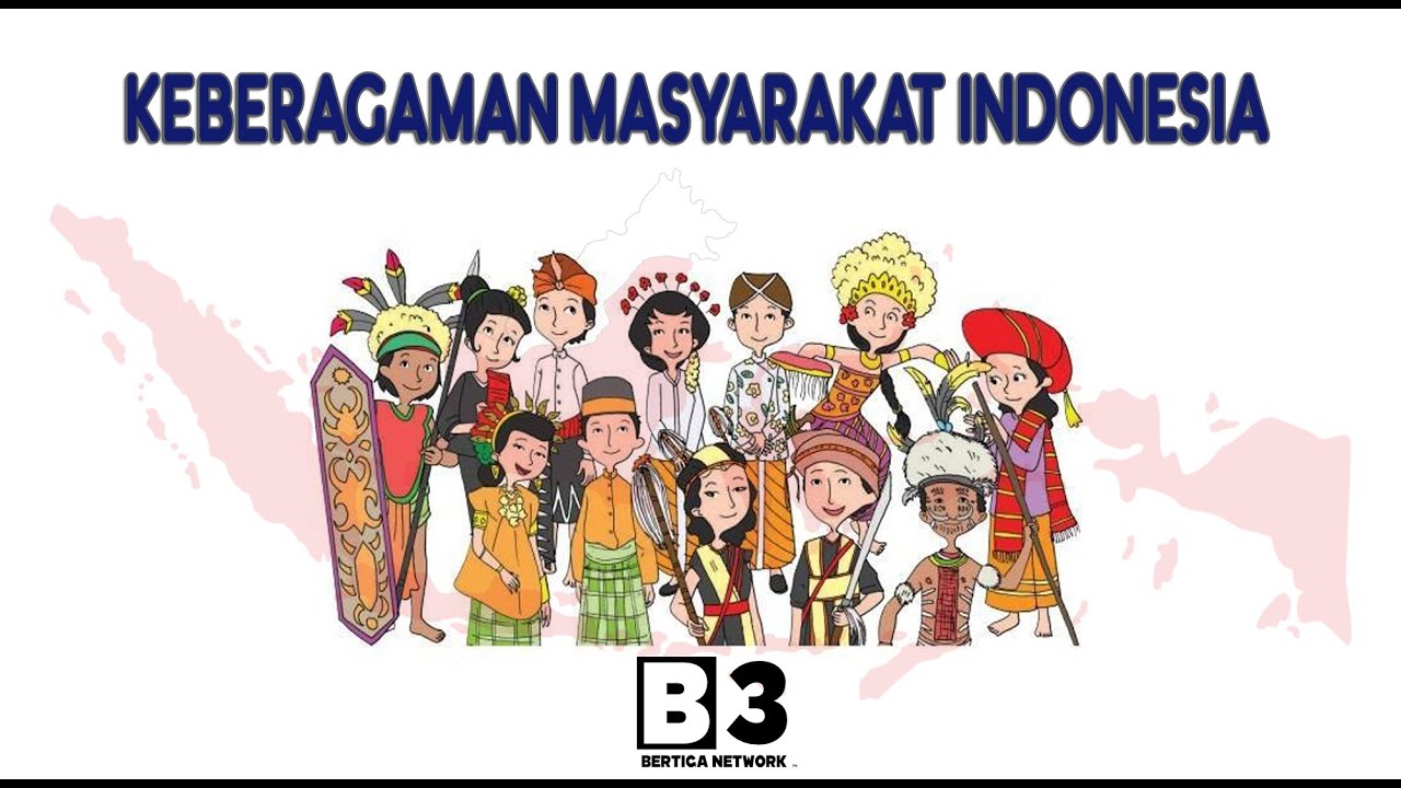 Keberagaman Masyarakat Indonesia  | Sejarah | Bertiga Network | Episode#7