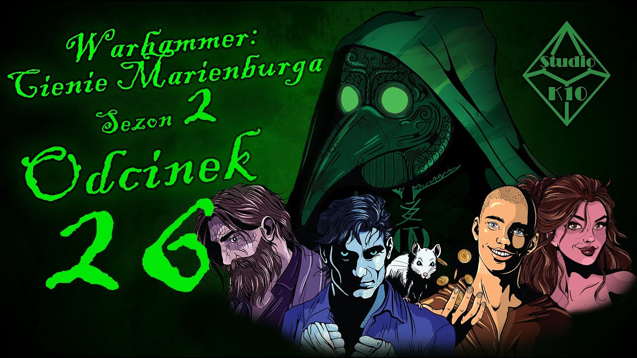 "Powrót - Koniec sezonu 2" | Studio K10 | Cienie Marienburga, Sezon 2, Odcinek 26