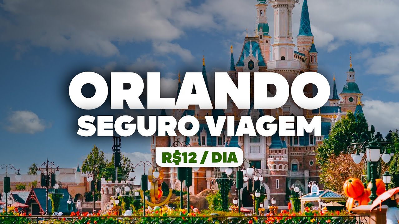 O MELHOR SEGURO VIAGEM PARA ORLANDO! Como funciona, pre&ccedil;os e o mais barato!
