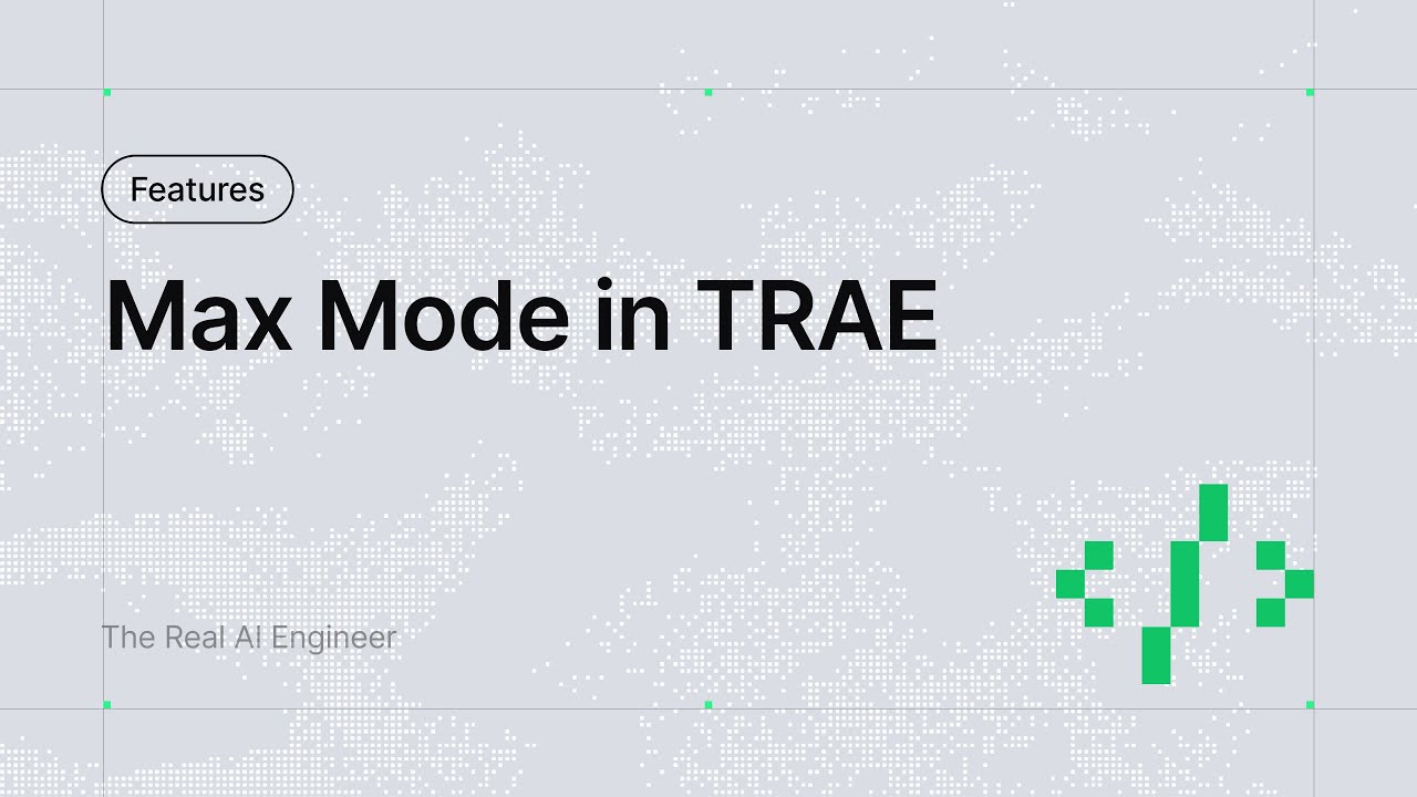 TRAE Max Mode