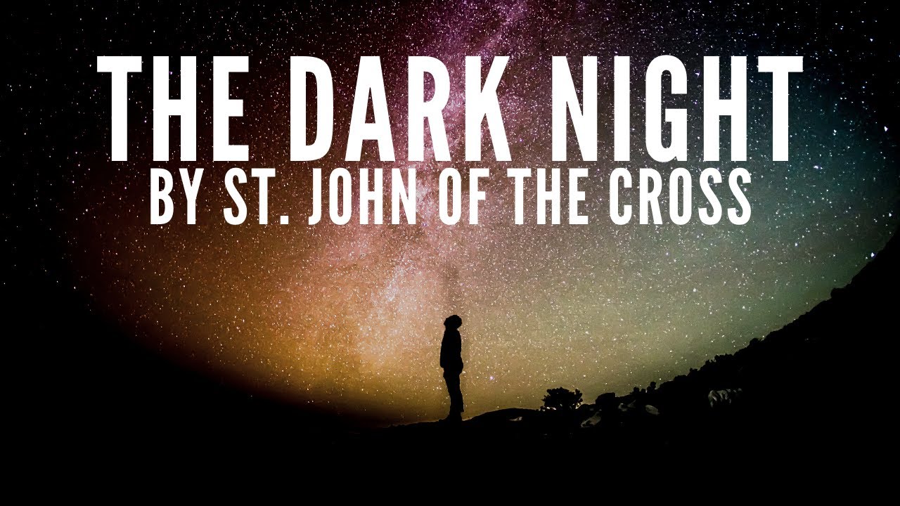 Carmelite Poetry | The Dark Night by St. John of the Cross