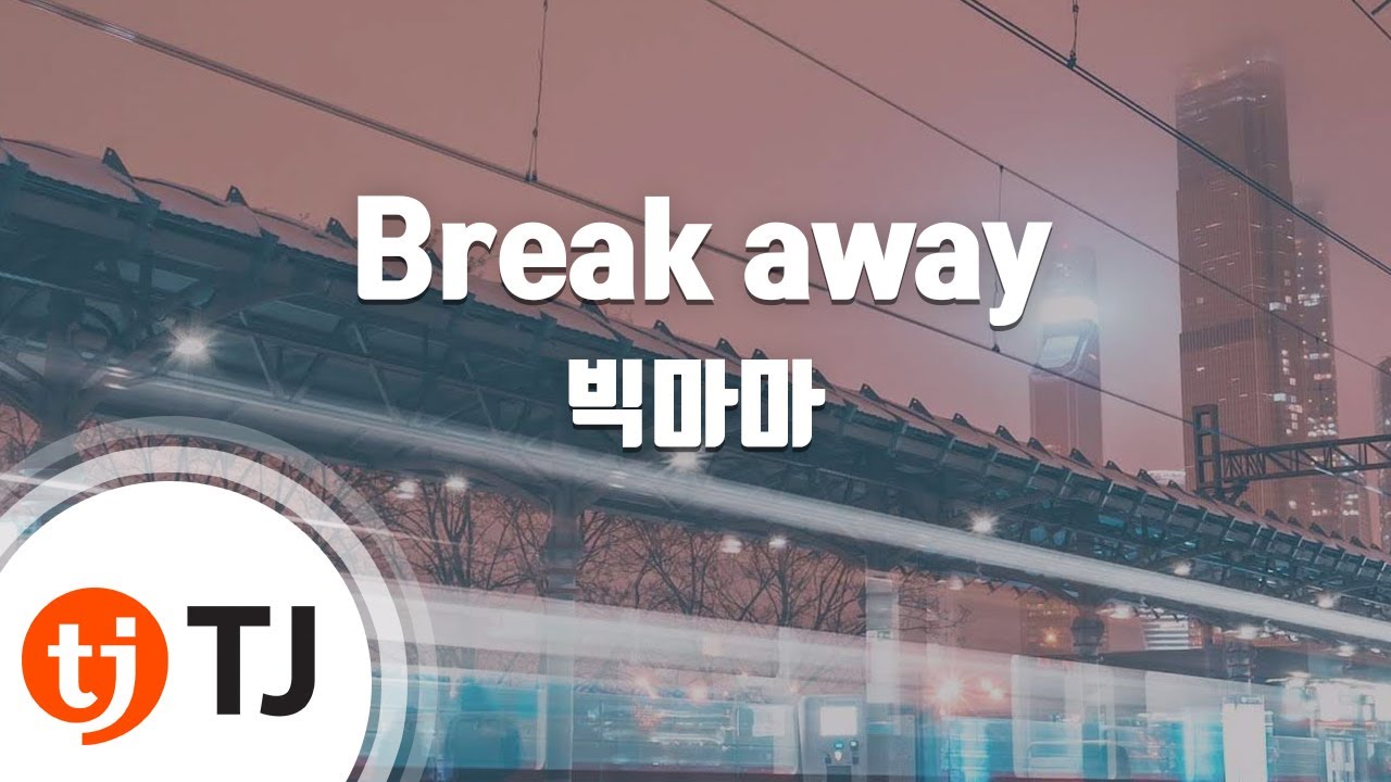 [TJ노래방] Break away - 빅마마 / TJ Karaoke