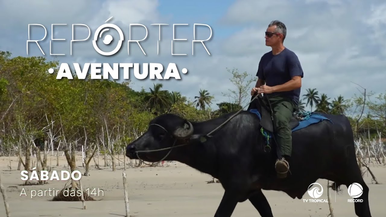 Rep&oacute;rter Aventura - Amaz&ocirc;nia &ndash; Epis&oacute;dio 4:  Cavalgando em B&uacute;falos -  19/07/25