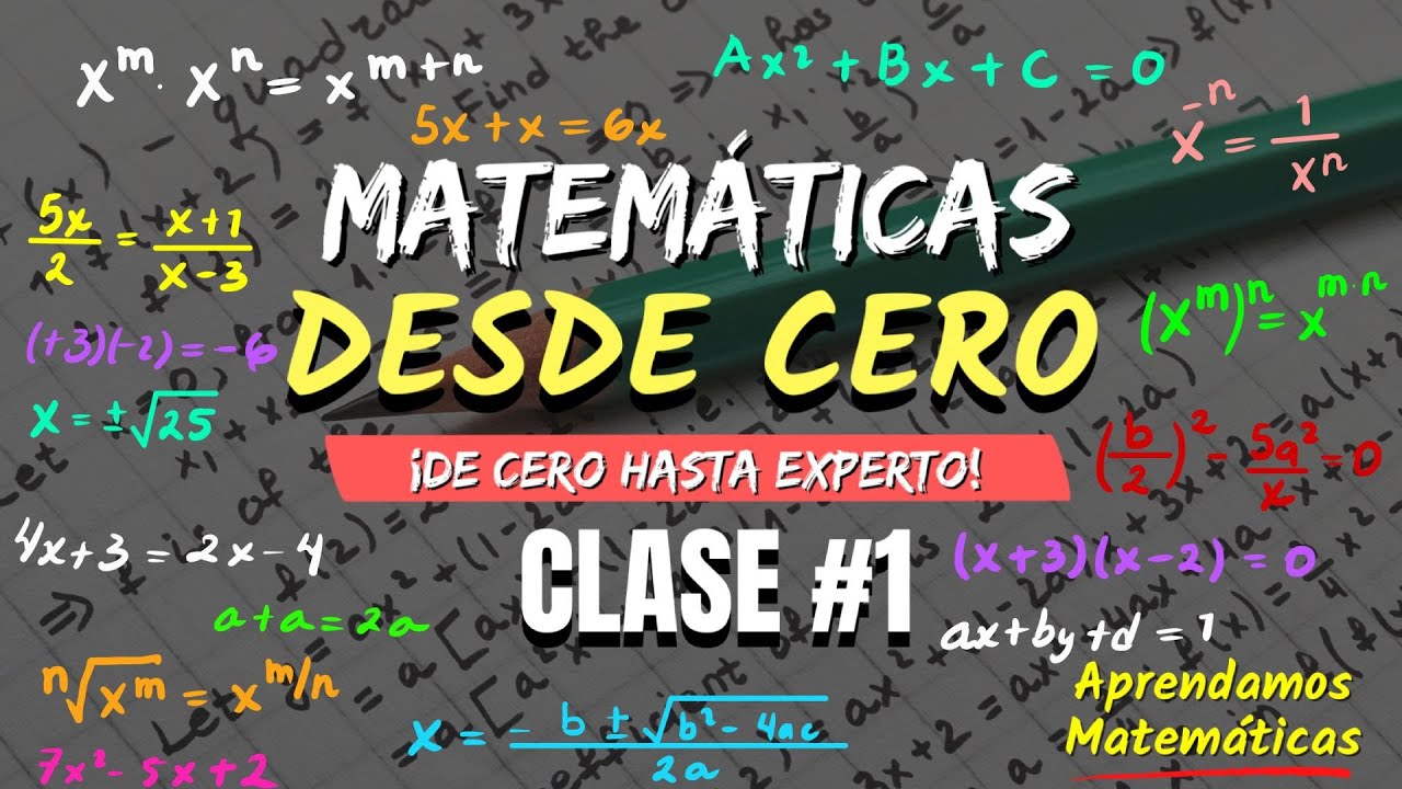 🎯 Matem&aacute;ticas Desde Cero - CLASE #1 (DOMINA LAS BASES)  🏆🥇