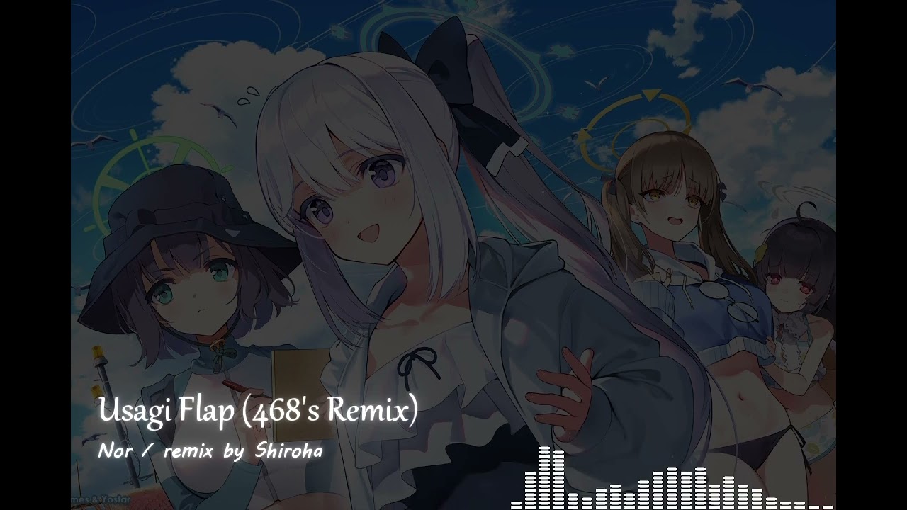 [Blue Archive / Remix] Usagi Flap (468's Remix) / Nor / remix by Shiroha