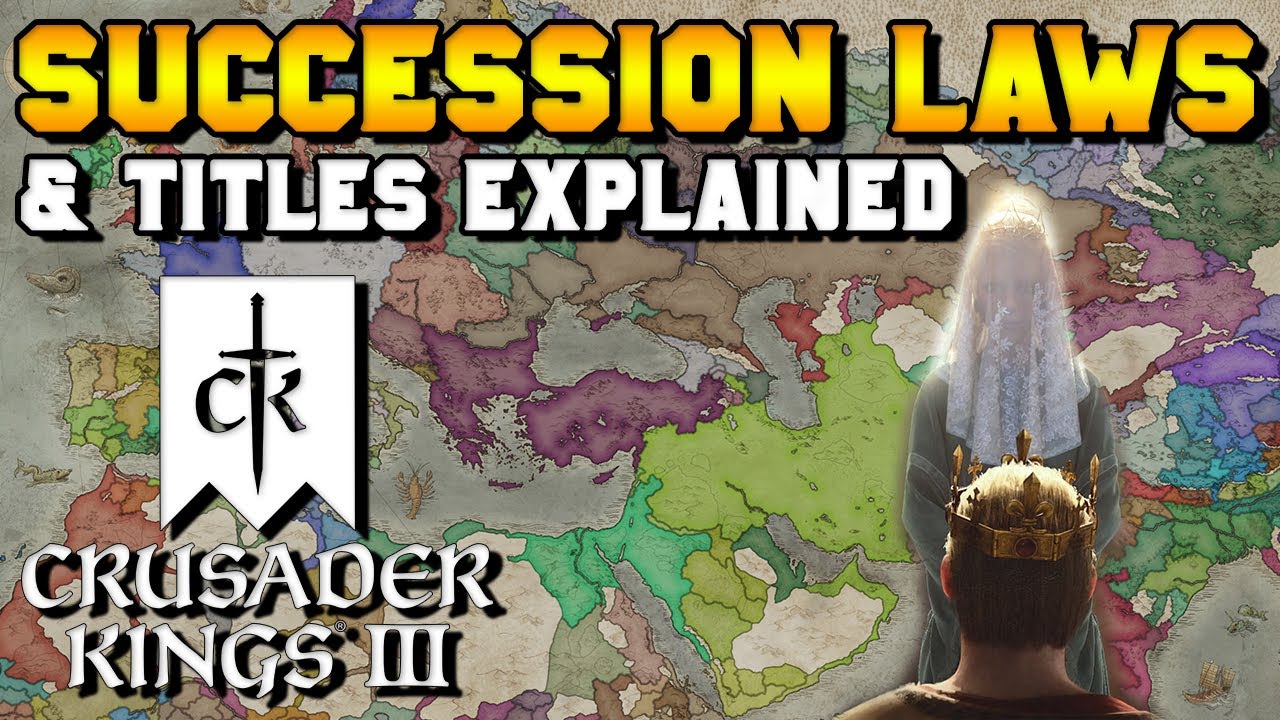 Succession Laws & Titles Guide in Crusader Kings 3