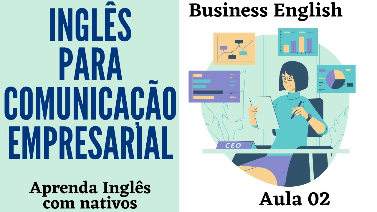 INGLÊS NO TRABALHO (ENGLISH AT WORK) - EPISÓDIO 02
