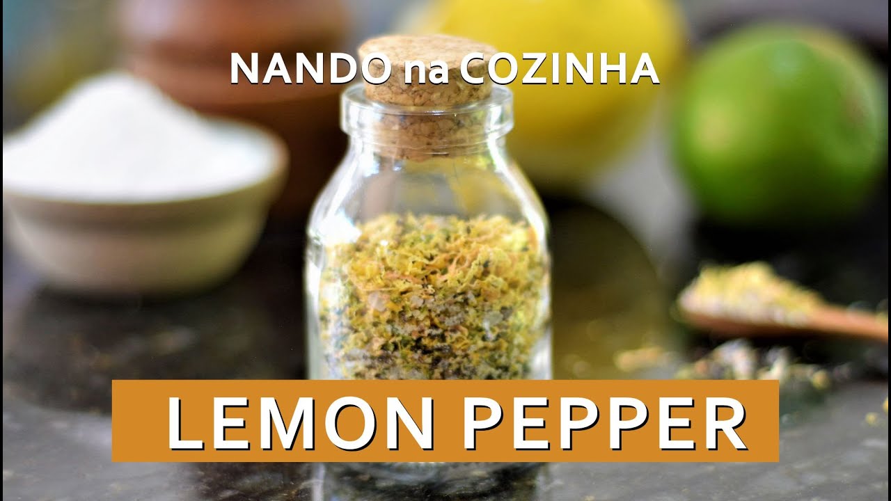 LEMON PEPPER: o tempero queridinho da internet numa versão caseira bem fácil e muito mais saudável