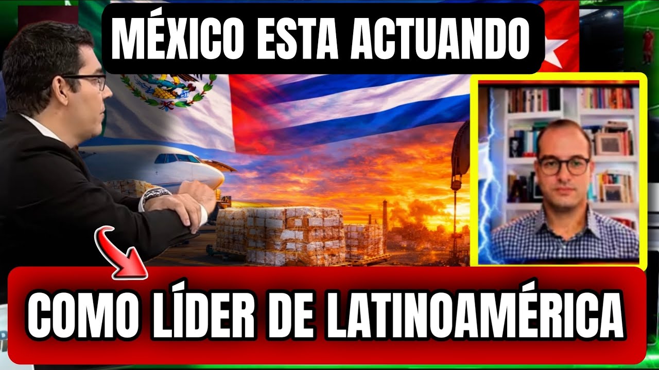 SUDAMERICANOS RECONOCEN A MÉXICO COMO LÍDER POR AYUDAR A CUBA 