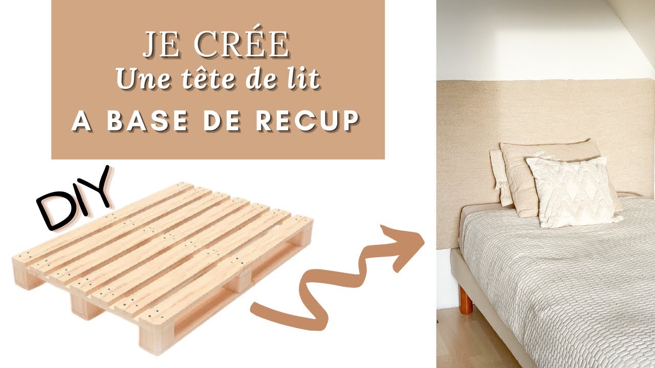 DIY ☞JE CRÉE 🙌🏼 UNE TÊTE DE LIT A BASE DE RÉCUP 😮🤭♻️
