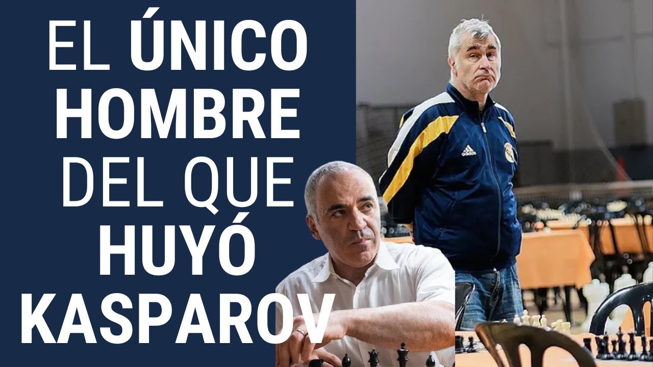 El único hombre del que huyó Kasparov
