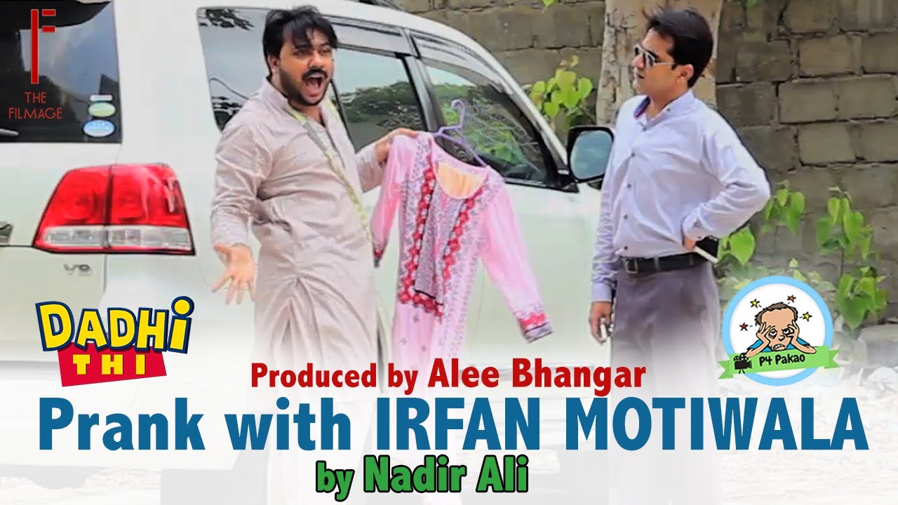 | Celebrity Funny Prank | With Irfan motiwala By | Nadir Ali | in | P4 Pakao |