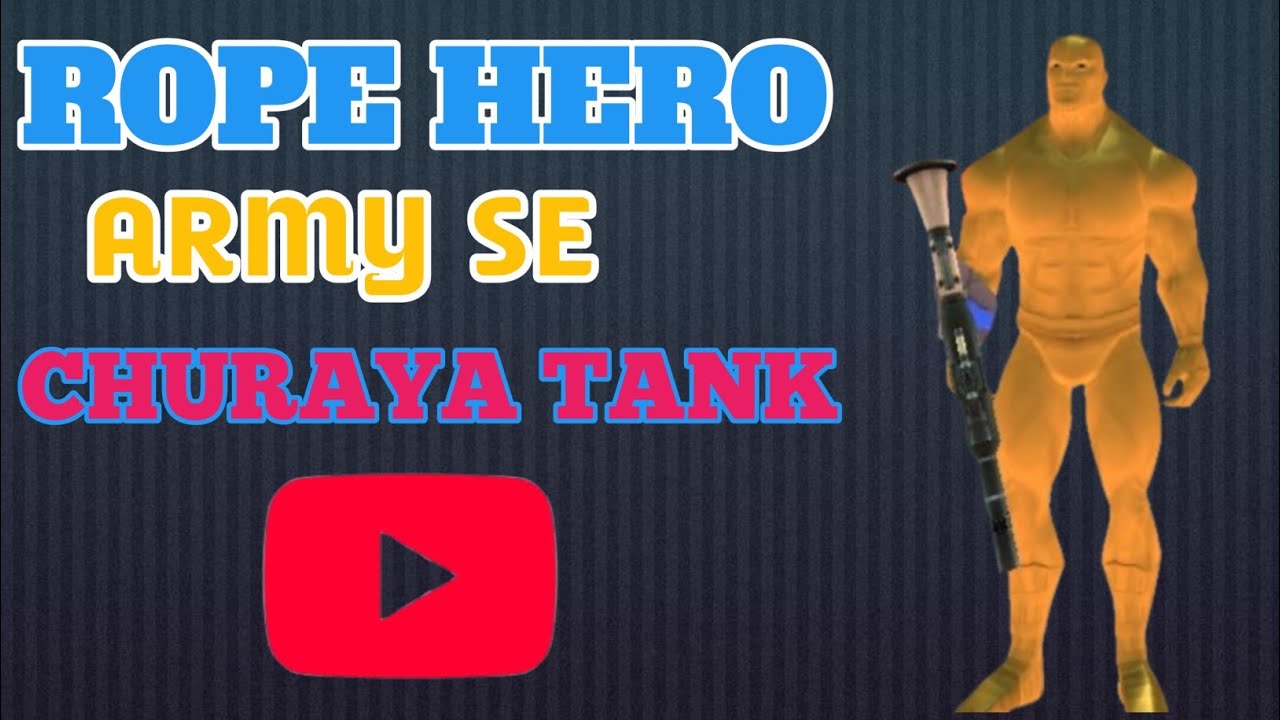 रोप हीरो ने चूराया आर्मी टैंक II Rope Hero army se churaya tank 2026