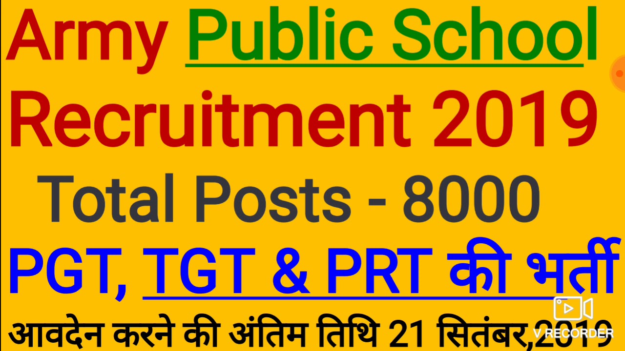 Army Public school Recruitment -  PGT, TGT& PRT ll Posts - 8000 ll