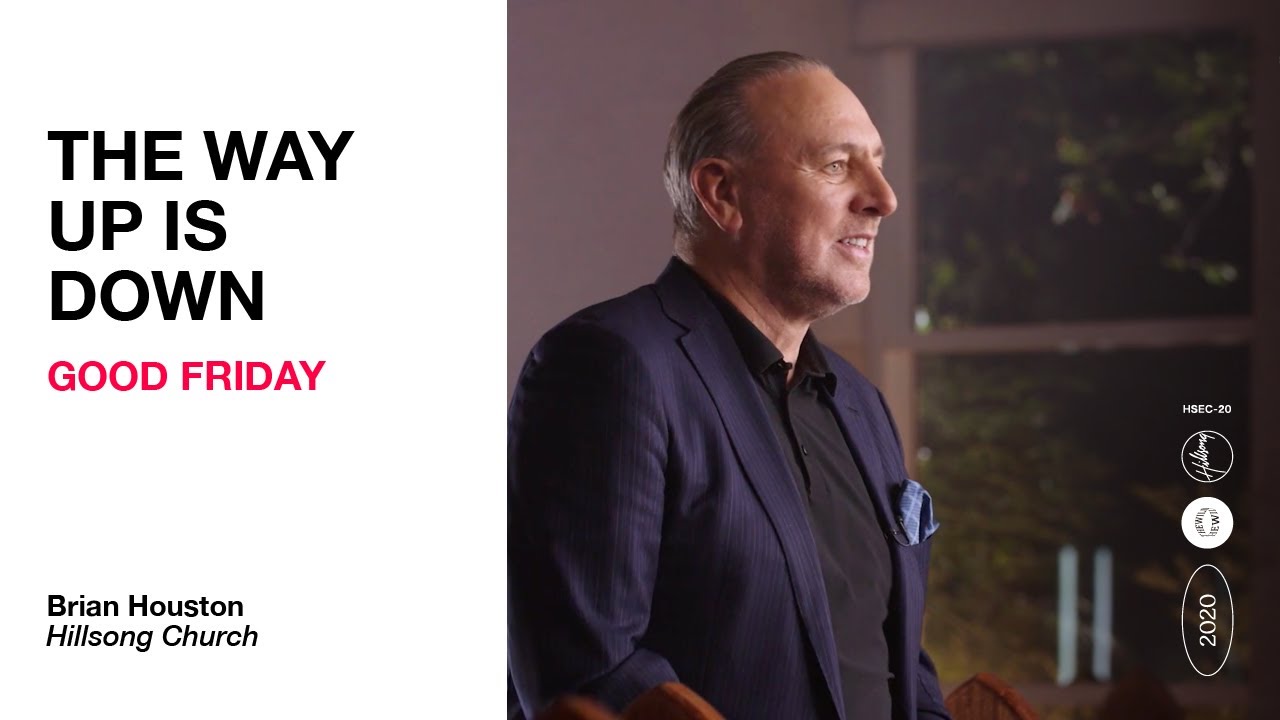 The Way Up Is Down | Brian Houston | Hillsong East Coast