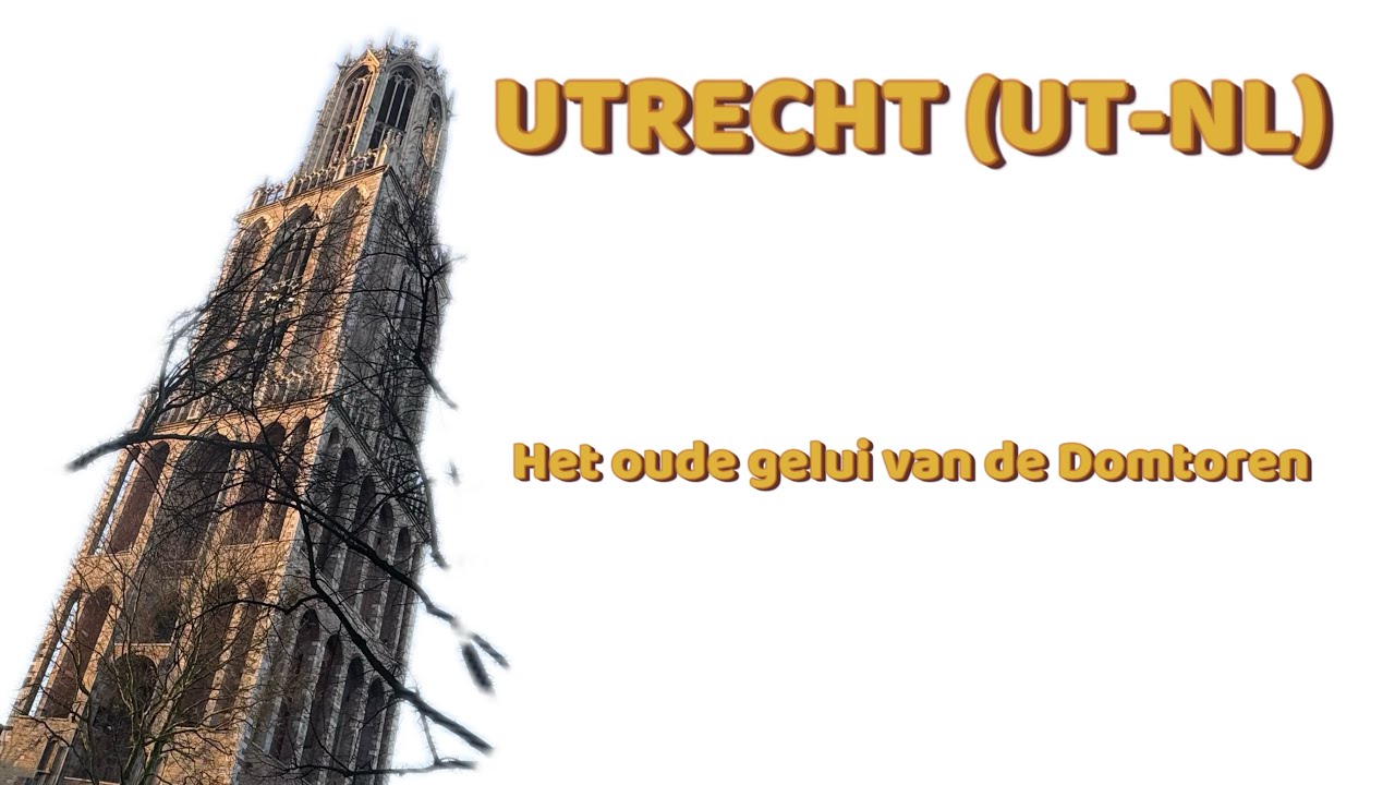 UTRECHT (UT-NL) Het oude gelui van de Domtoren