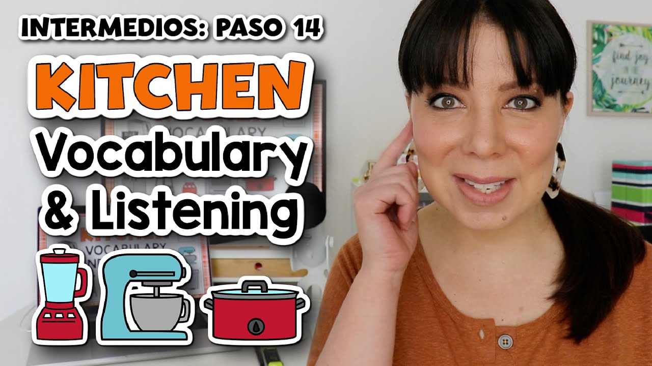 PASO 14 - INTERMEDIOS: COSAS DE LA COCINA EN INGLÉS | KITCHEN VOCABULARY | LISTENING