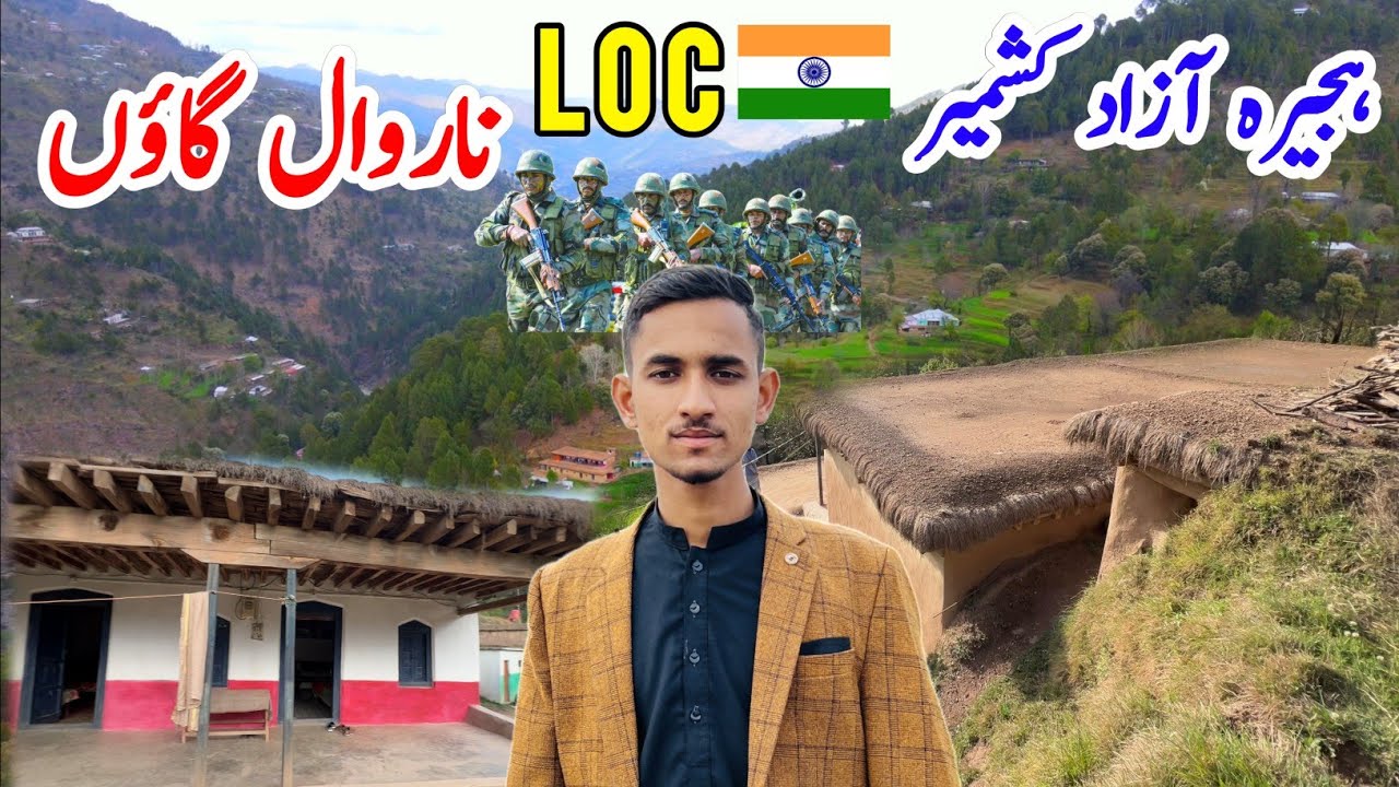Near India-Kashmir LOC|Narwal Village|Hajira Azad Kashmir|Apna Kashmir