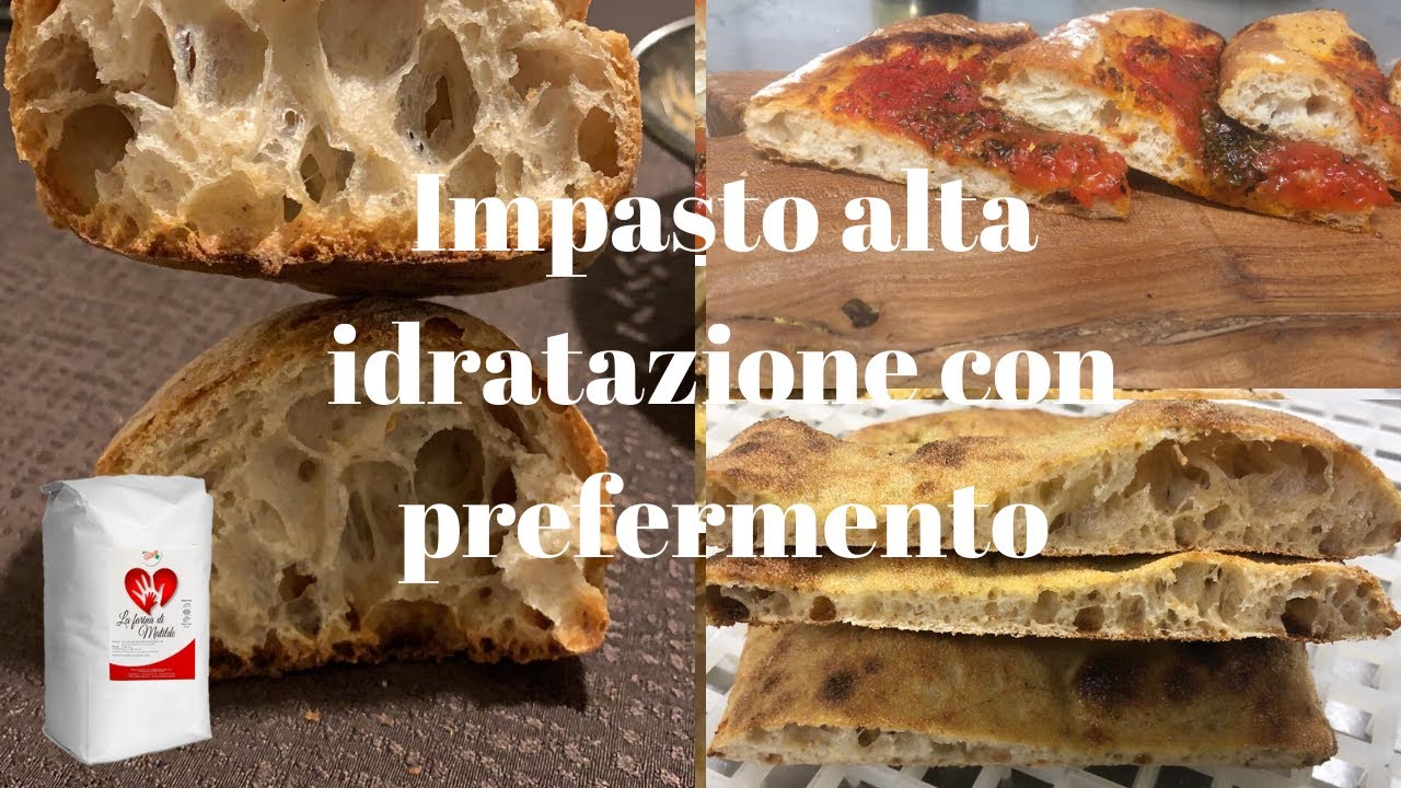 Impasto alta idratazione con prefermento