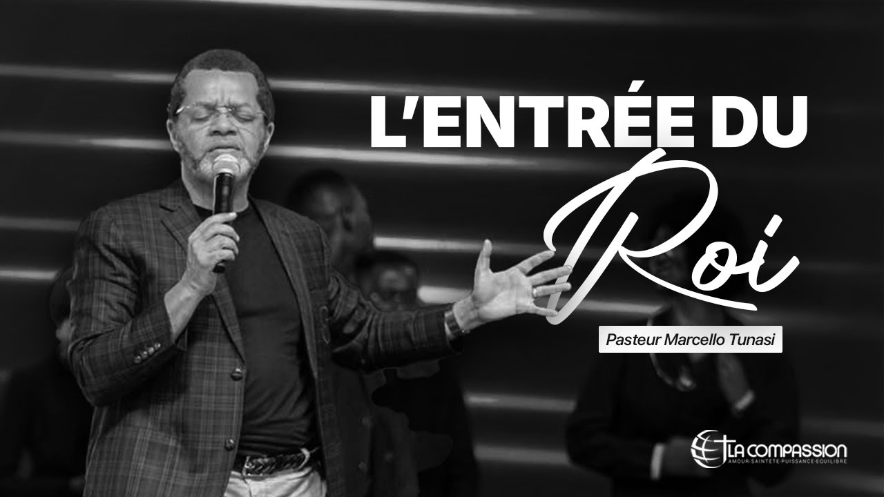 L'ENTRÉE DU ROI • ADORATION SPONTANÉE || Pasteur Marcello TUNASI