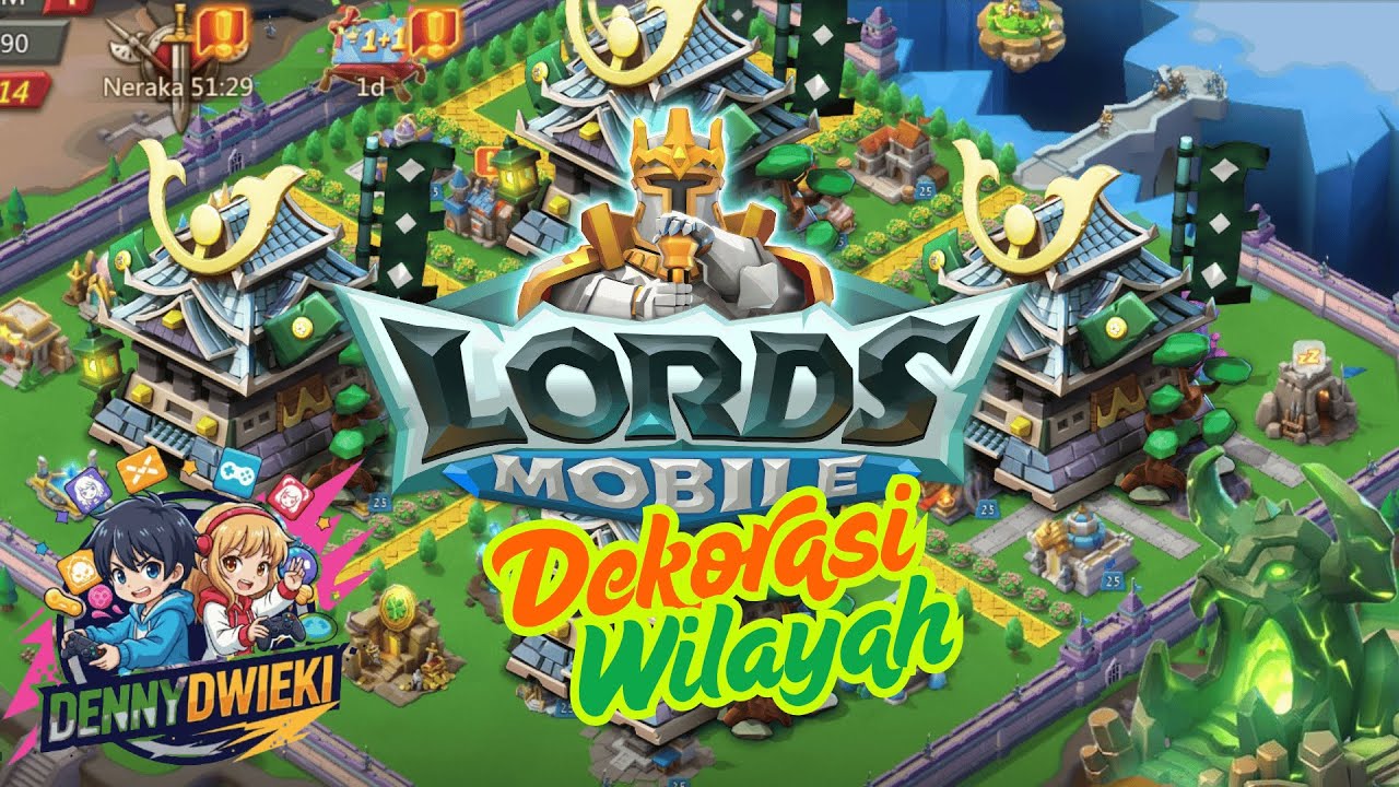 Simple Dekorasi Wilayah | Lords Mobile Indonesia