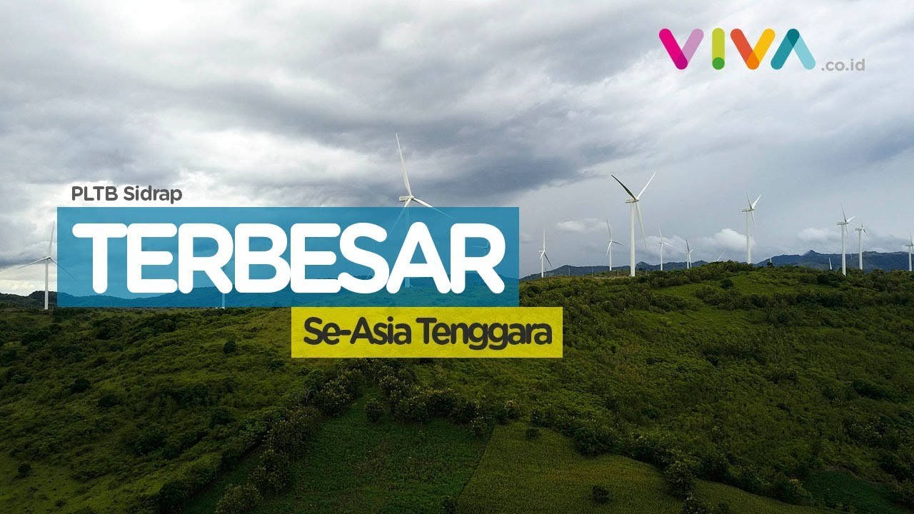 Terbesar Se-Asia Tenggara, PLTB Sidrap Siap Produksi 75 Megawatt Listrik