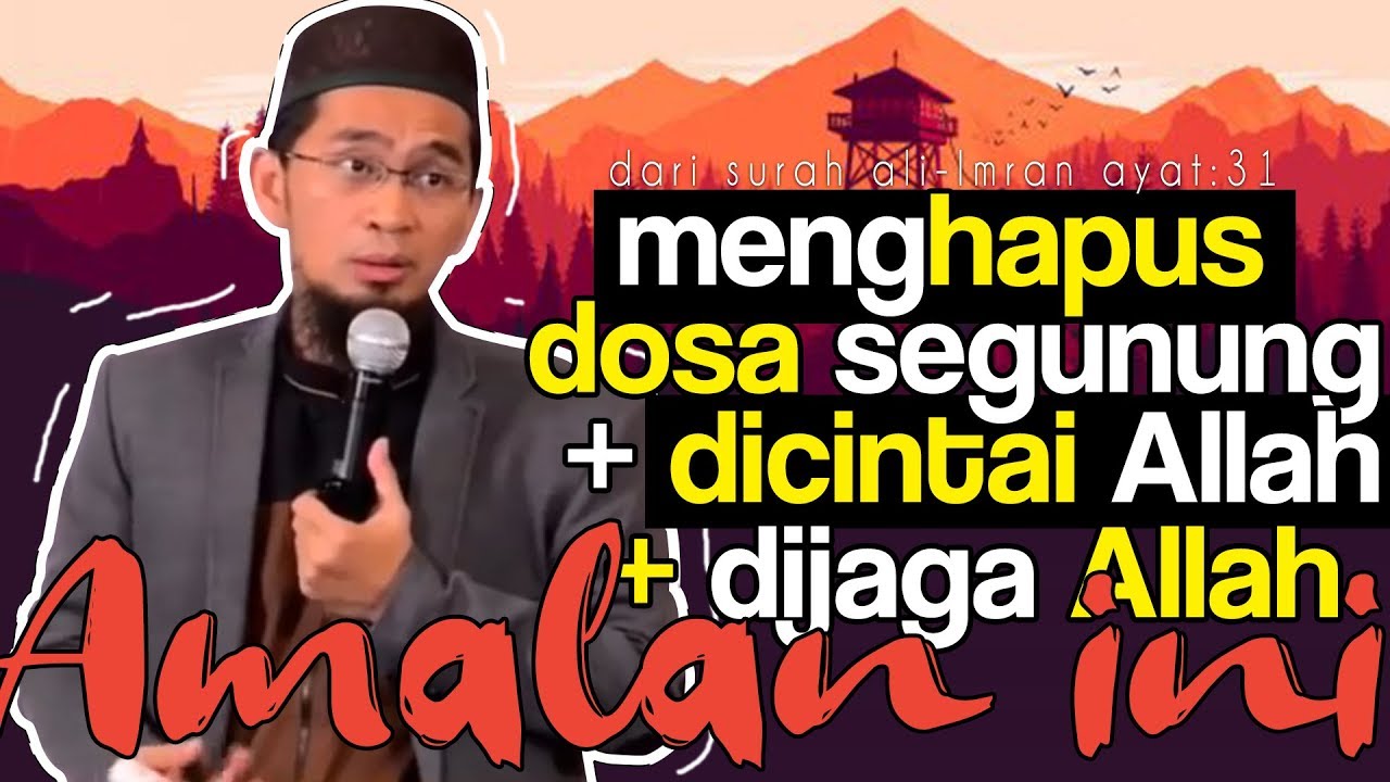 Allah MENCINTAI Orang Yang Mengamalkan Amalan Ini (Ustadz Adi Hidayat Lc MA)