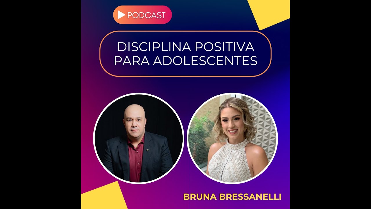 Como funciona o Cérebro do Adolescentes - Dra. Bruna Bressaneli