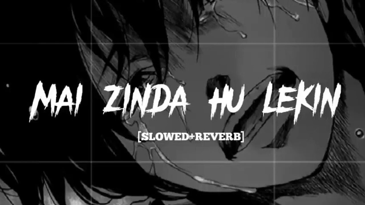 Mai Zinda Hu Par Saanso Me Jaan Nahi 💔 | Sad Lofi Remix | Broken Heart Vibes 2026