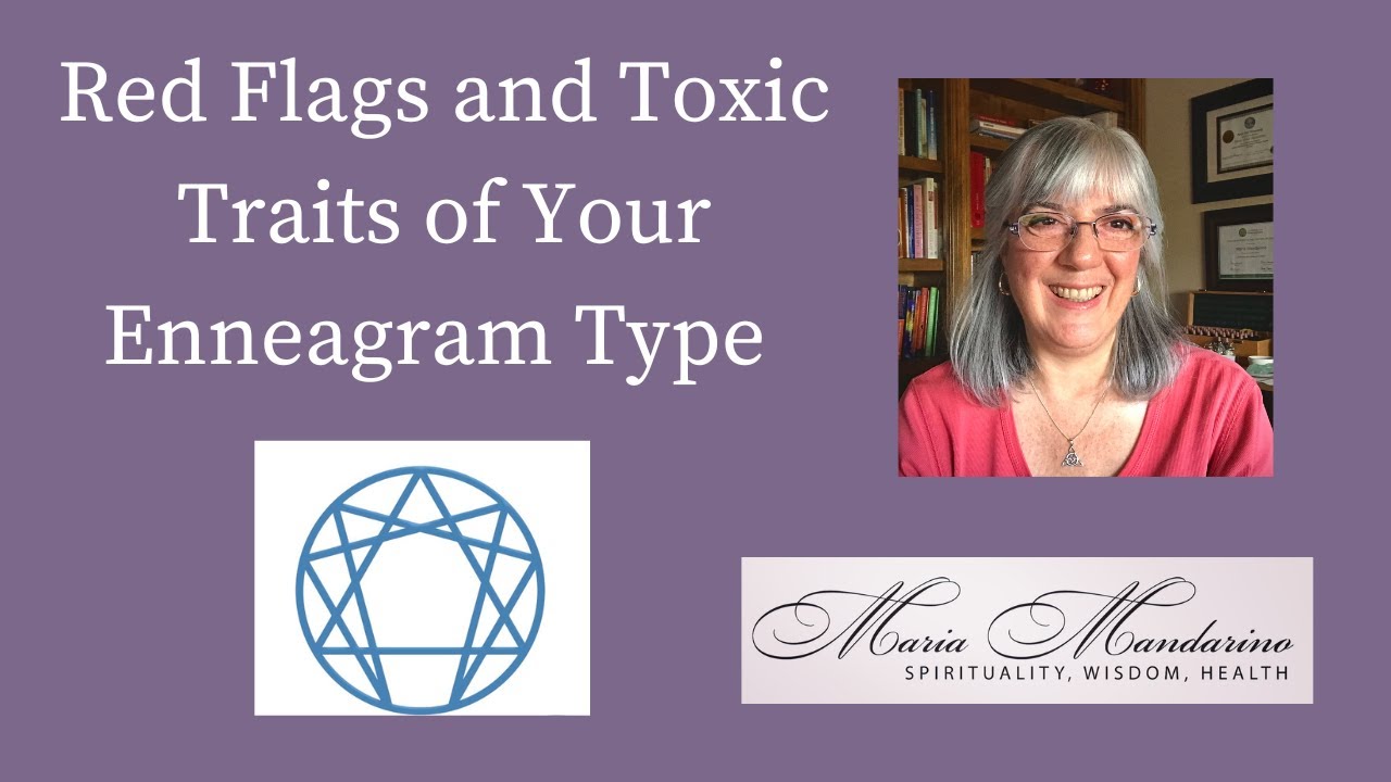 Red Flags and Toxic Traits of Your Enneagram Type
