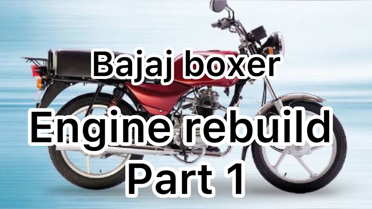 Bajaj boxer BM 100 -Engine rebuild/assembly