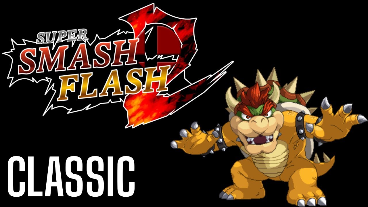 Super Smash Flash 2 (v1.4.0.1) - Classic Mode - Bowser