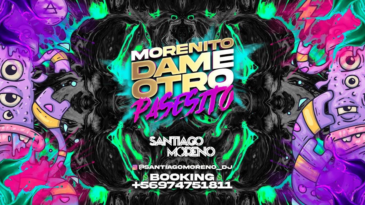 Morenito Dame Otro Pasesito - Santiago Moreno DeeJay (Guaracha, Aleteo, Zapateo)