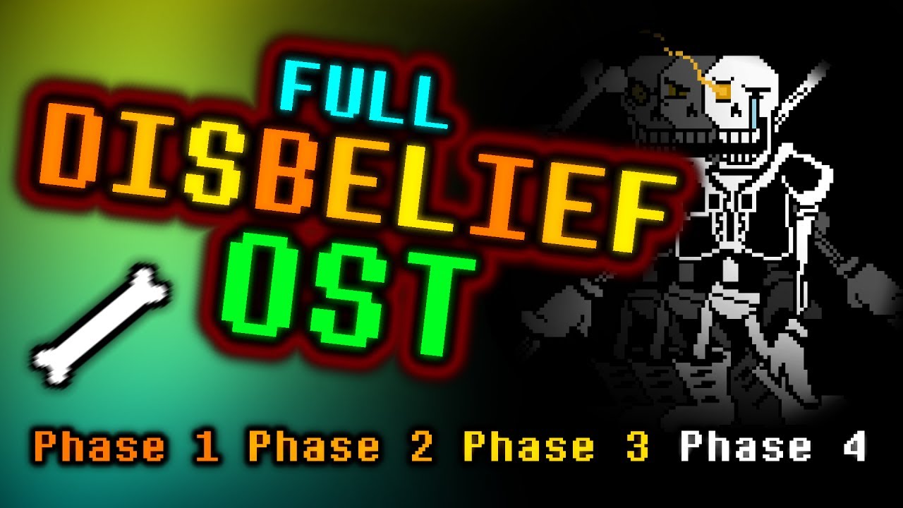 FULL DISBELIEF OST [Undertale]
