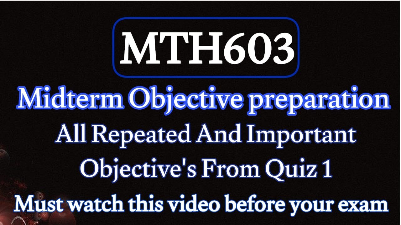 mth603-numerical analysis midterm objective preparation | current fall 2024 #mth603 #vuquiz #vuhelp