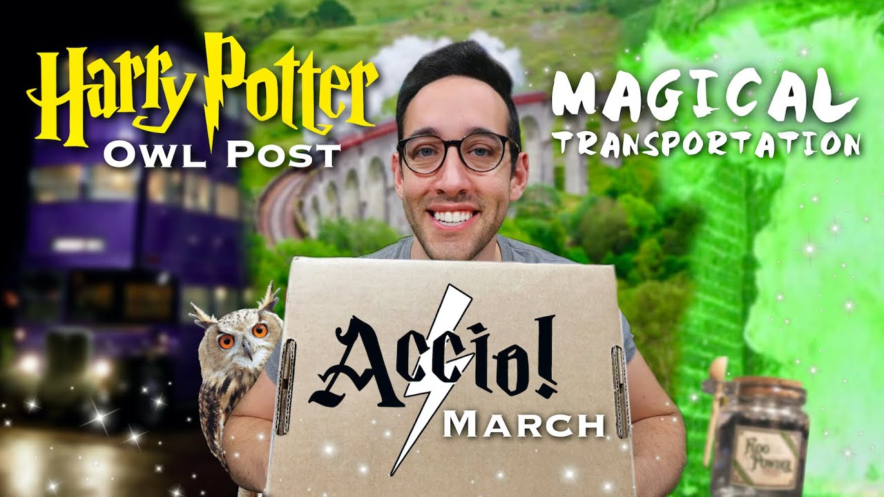 THE ACCIO BOX March 2021 | Magical Transportation | Harry Potter Unboxing