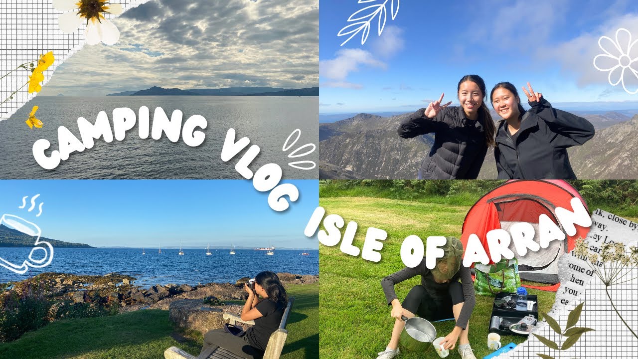 Weekend Camping and Hiking on the Isle of Arran 🏴󠁧󠁢󠁳󠁣󠁴󠁿 | August 2022