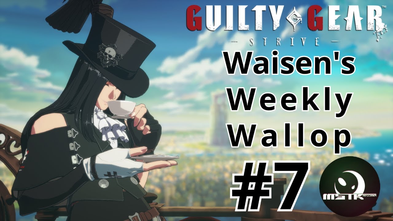 Guilty Gear Strive - WWW Online Tournament Run #7