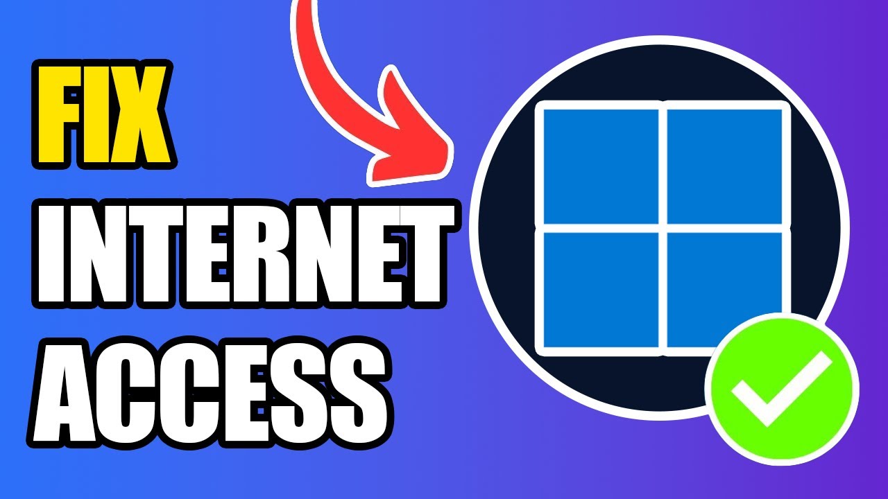 How To Fix Your Internet Access Is Blocked In Windows 11