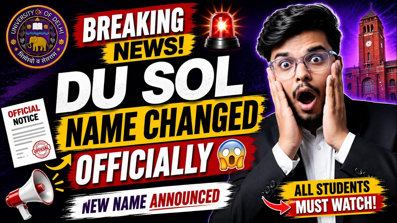 🚨Breaking News! DU SOL Name Changed Officially 😱 New Name Announced | All Students Must Watch 2026