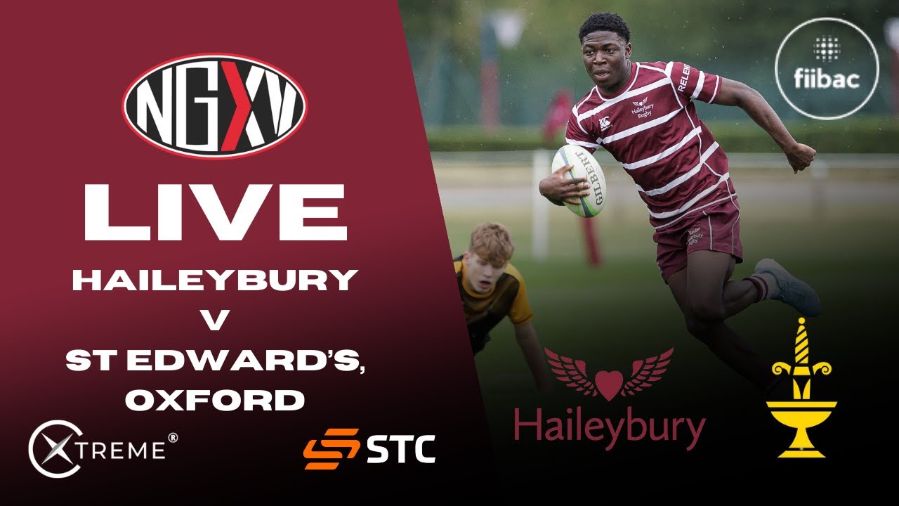 LIVE RUGBY: HAILEYBURY vs ST EDWARD'S, OXFORD | SCHOOLS RUGBY