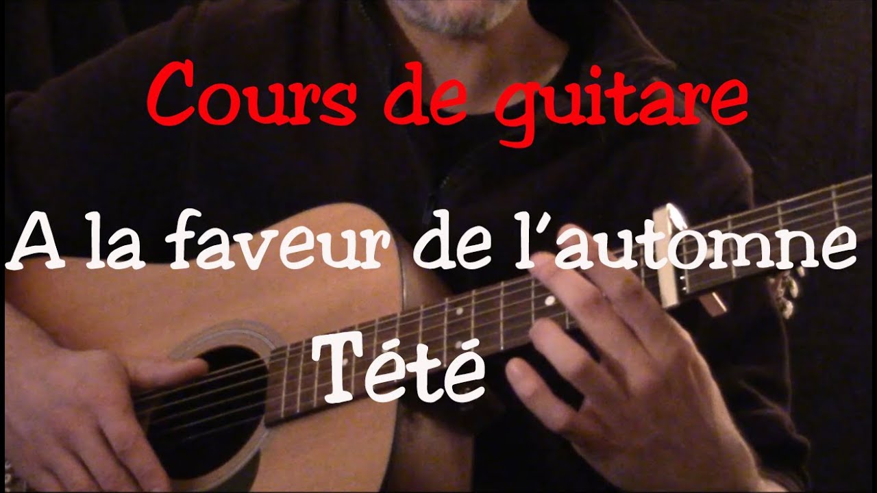 Cours de guitare - Etude des arpèges n°3 - A la faveur de l automne de Tété