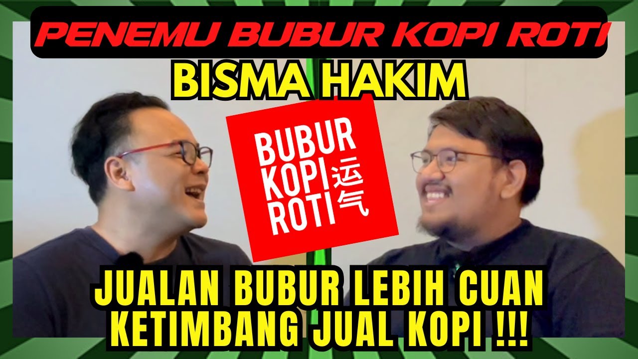 MENGAWINKAN KOPI DAN BUBUR AYAM || BISMA HAKIM, FOUNDER BUKORI