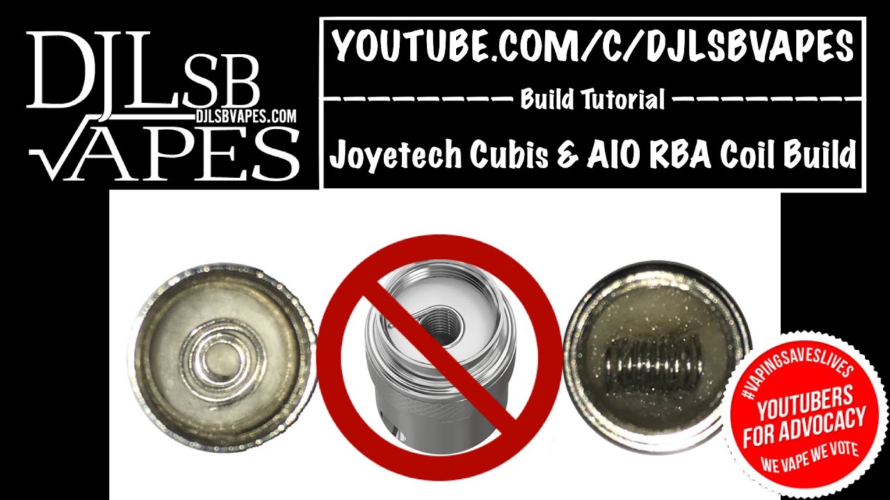 Joyetech Cubis, LYCHE & AIO RBA Coil Build for Beginners - The best Way to Build it - Vape Tricks