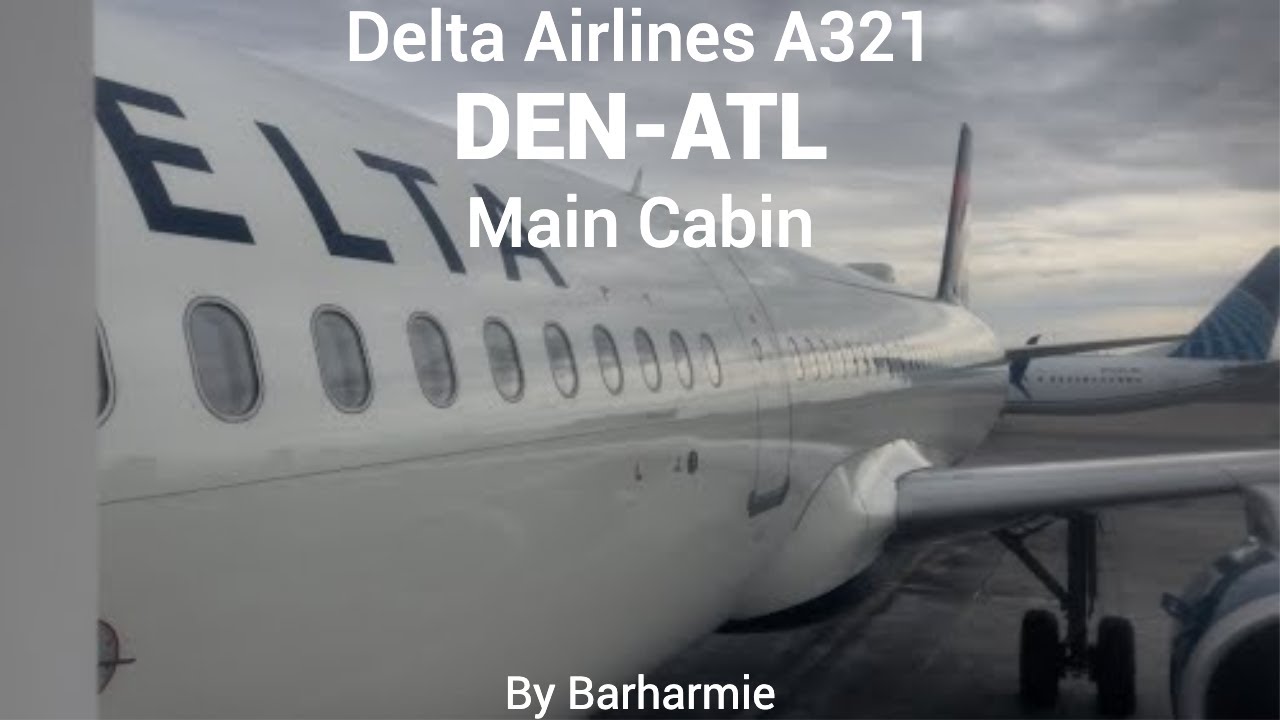 Trip Report: Delta Airlines | A321 | Main Cabin | Denver, CO - Atlanta, GA