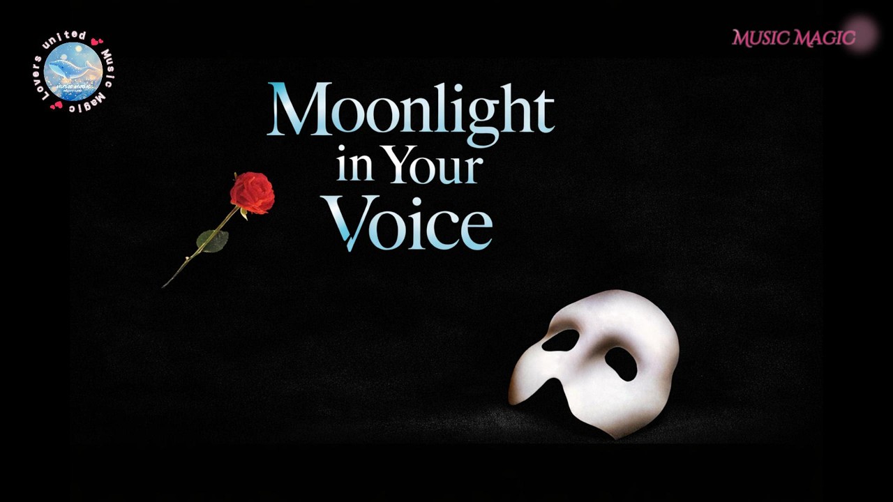 Music Magic - Moonlight in Your Voice