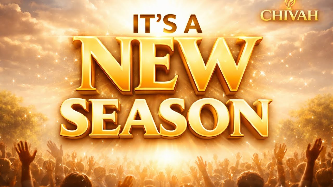 IT’S A NEW SEASON (2026) | Global Prophetic Declaration