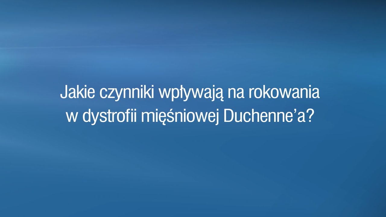 Jakie czynniki wpływają na rokowania w dystrofii mięśniowej Duchenne&rsquo;a rokowania?